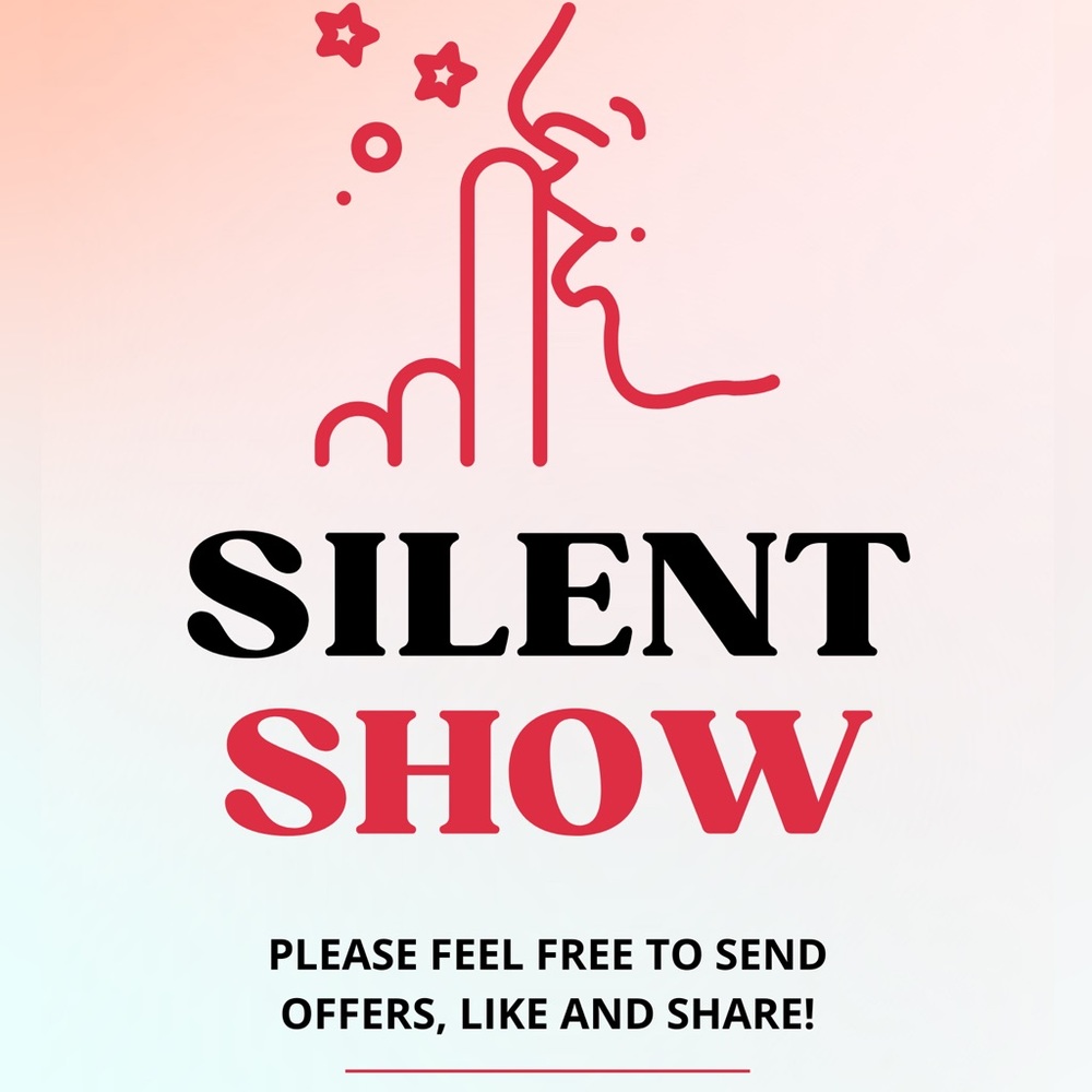 SILENT SHOW!